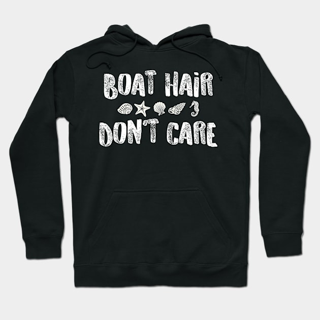 Boat Hair Don't Care Hoodie by ahmed4411